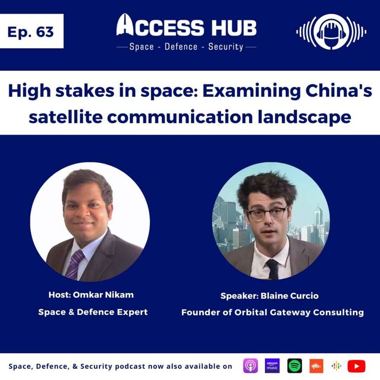 cover art for Ep.63 High stakes in space: Examining China's satellite communication landscape | Blaine Curcio
