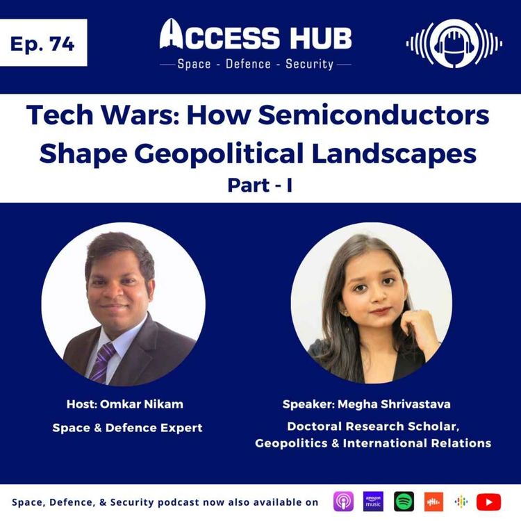 cover art for Ep.74 Tech Wars: How Semiconductors Shape Geopolitical Landscapes - Part-I | Megha Shrivastava