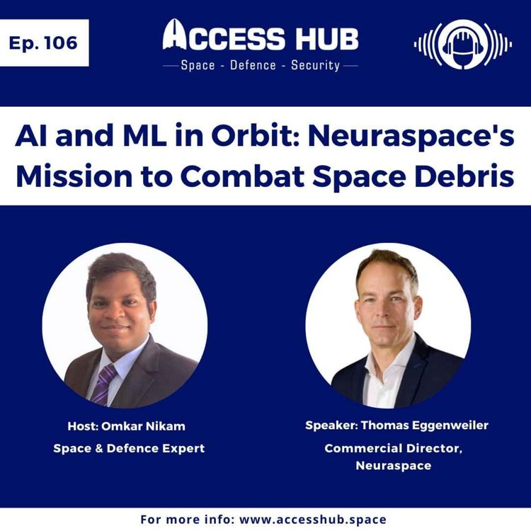 cover art for Ep.106 AI and ML in Orbit: Neuraspace's Mission to Combat Space Debris