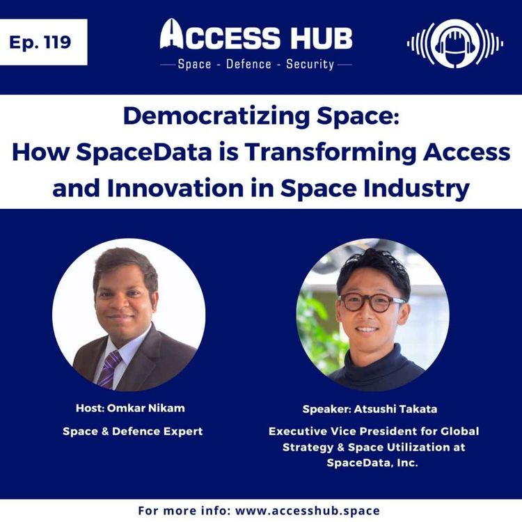 cover art for Ep.119 Democratizing Space: How SpaceData is Transforming Access and Innovation in Space Industry