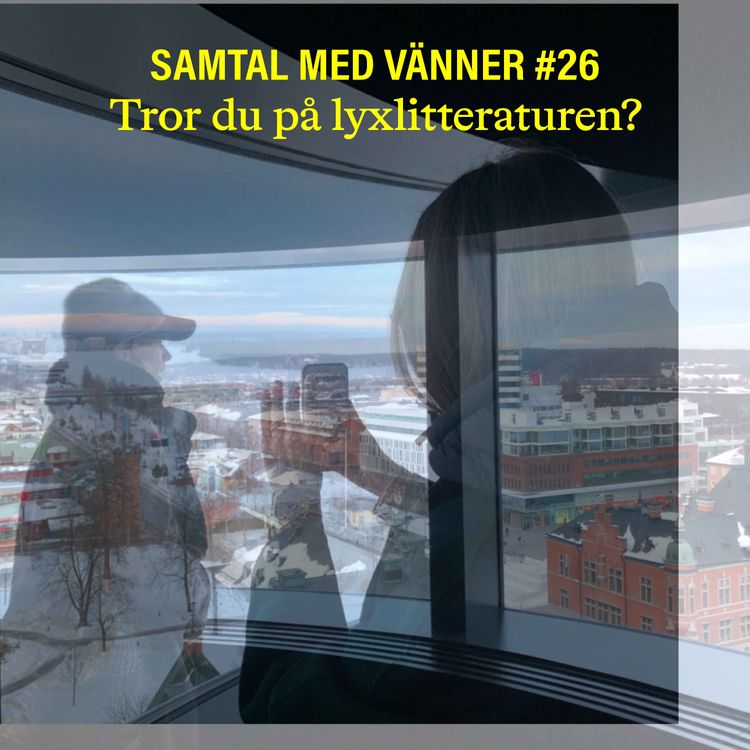 cover art for #26 Tror du på lyxlitteraturen?