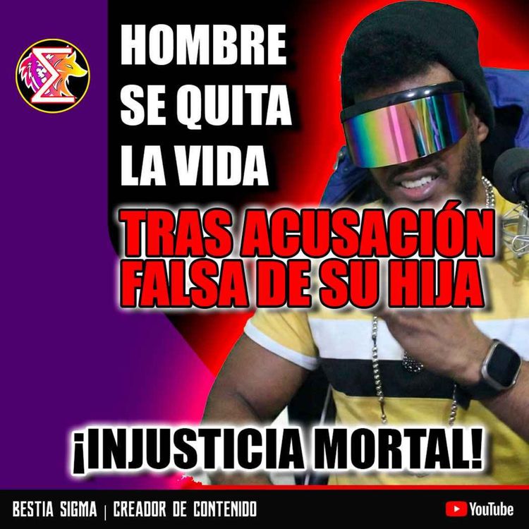 cover art for 🚨DENUNCIO FALSAMENTE A SU PADRE Y EL SE QUITO LA VIDA 『T3 - EP?』