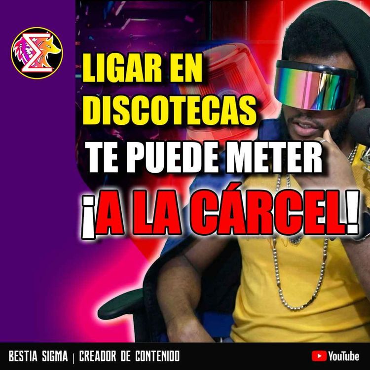cover art for ¡CUIDADO EN LA DISCOTECA! La Vieja Modalidad para Meterte a la Cárcel 🚩