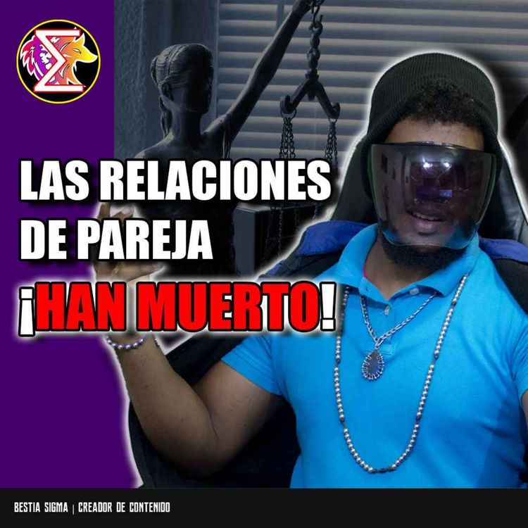 cover art for 🔴 LAS RELACIONES DE PAREJA ¡HAN MUERTO!