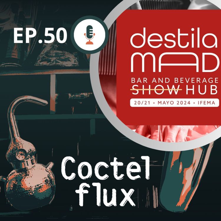 cover art for EP 50 DestilaMad, bodegas y world class