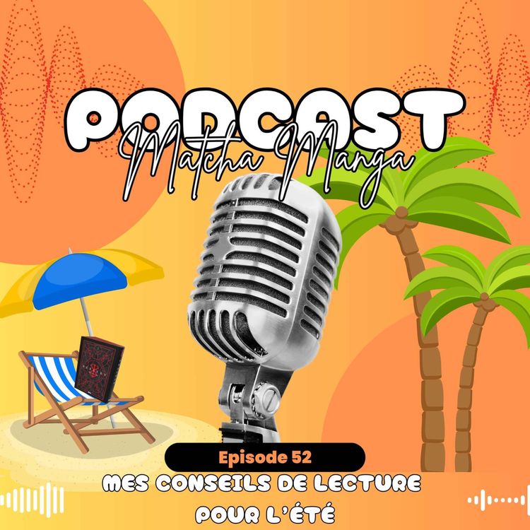 cover art for #52 - Mes conseils de lecture pour l'été