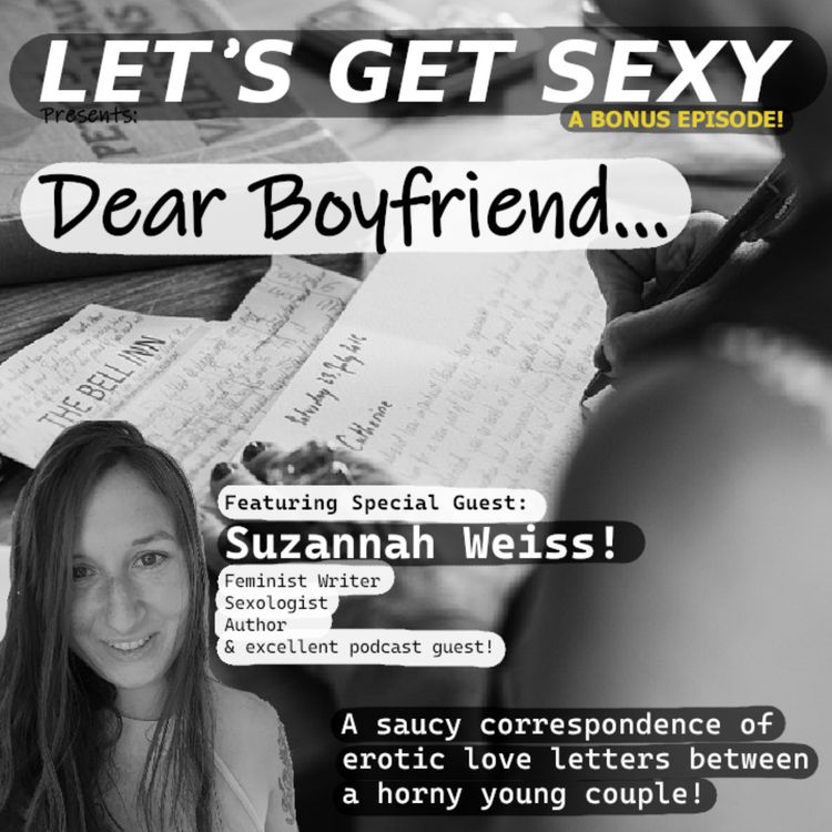 cover art for Bonus Episode: Dear Boyfriend - Featuring Suzannah Weiss