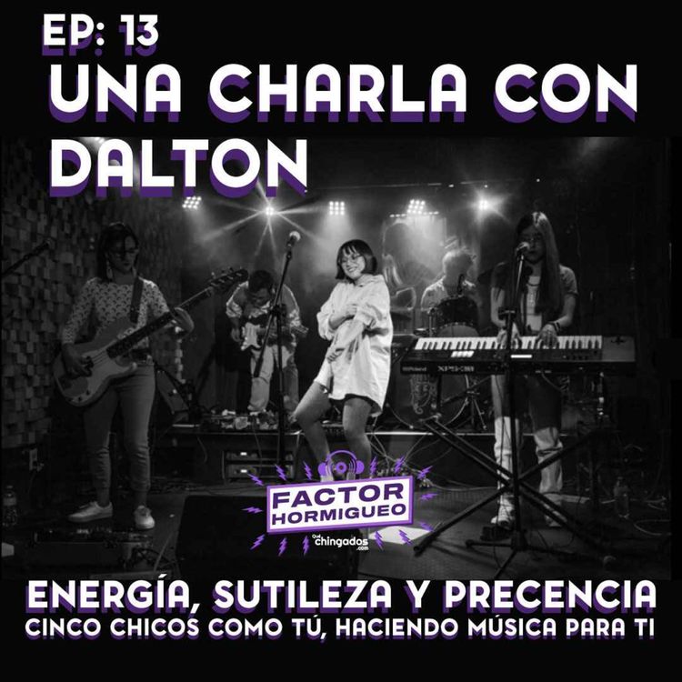 cover art for Ep. 13: Una charla con Dalton. 