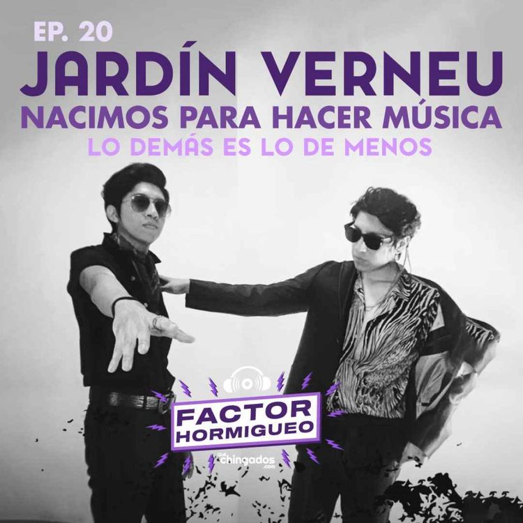 cover art for Ep. 20 Una plática con Jardín Verneu 