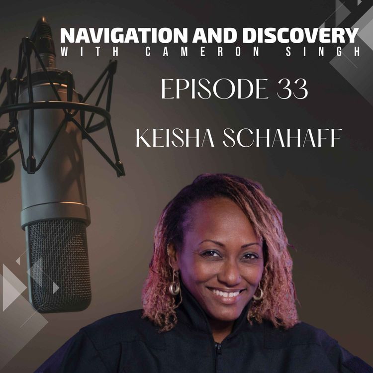 cover art for Episode 33 | Keisha Schahaff | Being the First Woman in the Caribbean and First Mother-Daughter Duo to Launch into Space,  Entering a Sweepstakes on a Flight to Richard Branson Showing Up at your Door