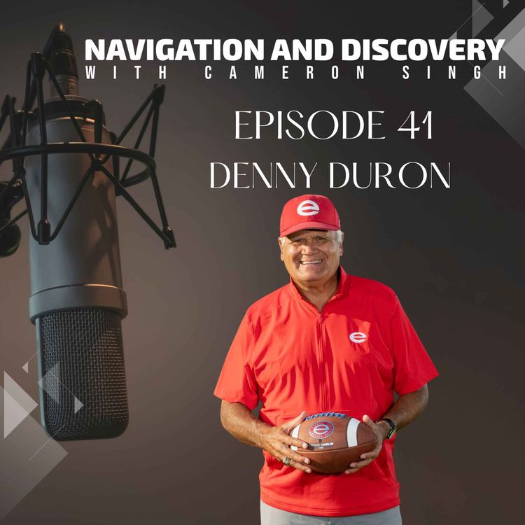 cover art for Episode 41 | Denny Duron | Coaching a High School Football Team, Serving as a Pastor, and now a Docuseries on Amazon