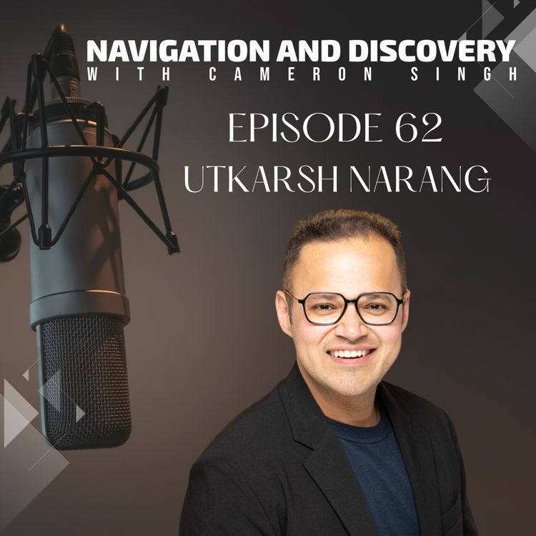 cover art for Episode 62 | Utkarsh Narang | Navigating Career Transitions
