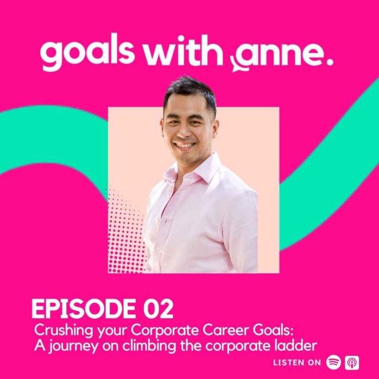 cover art for Crushing your Corporate Career Goals: A journey on climbing the corporate ladder