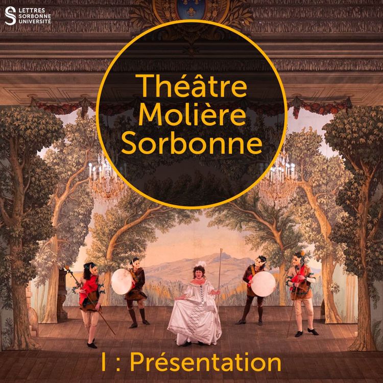 cover art for Présentation du Théâtre Molière Sorbonne