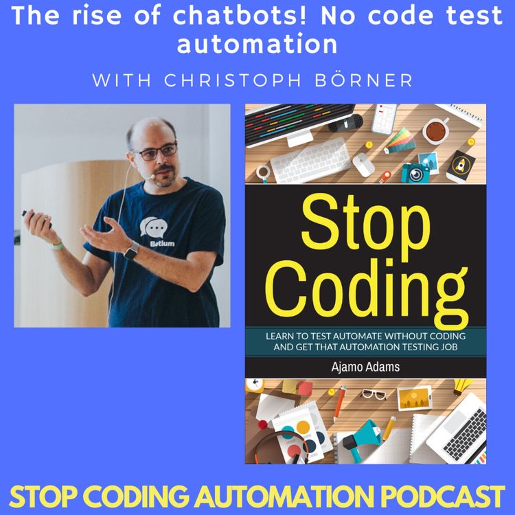 cover art for The rise of chatbots! No code test automation with Botium