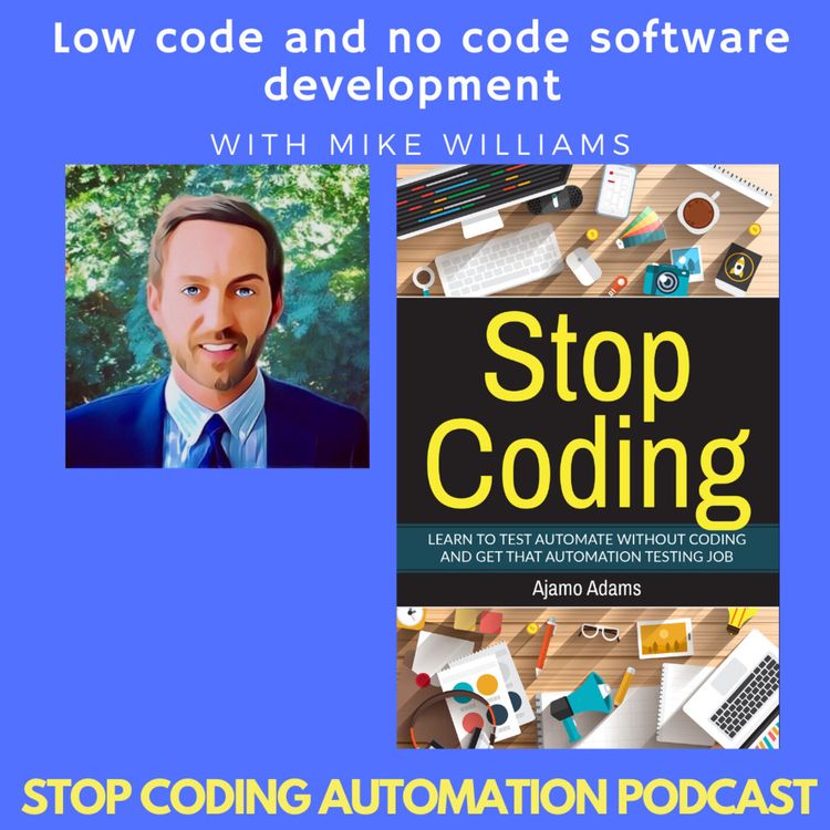 cover art for Low code and no code software development with Mike Williams