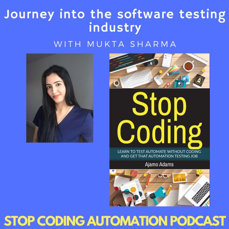 cover art for Journey into the software testing industry with Mukta Sharma Ep.2