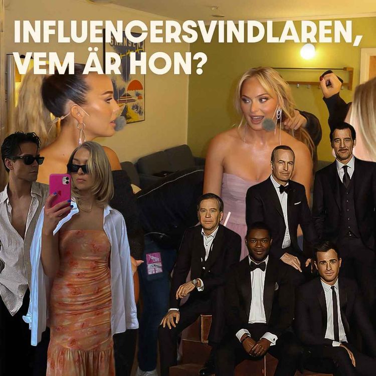 cover art for 84. Influencersvindlaren - VEM FAN ÄR HON? 