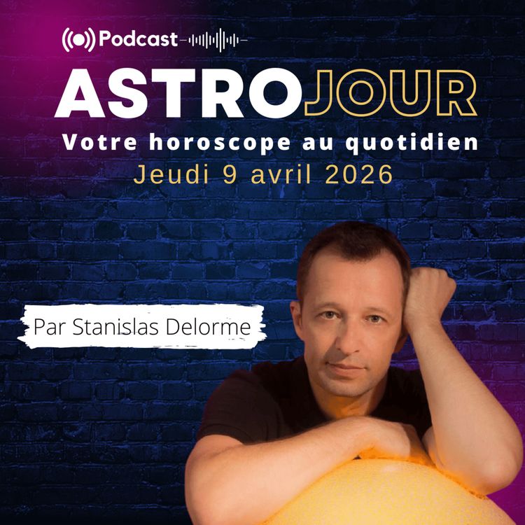 cover art for Horoscope du jeudi 9 avril 2026
