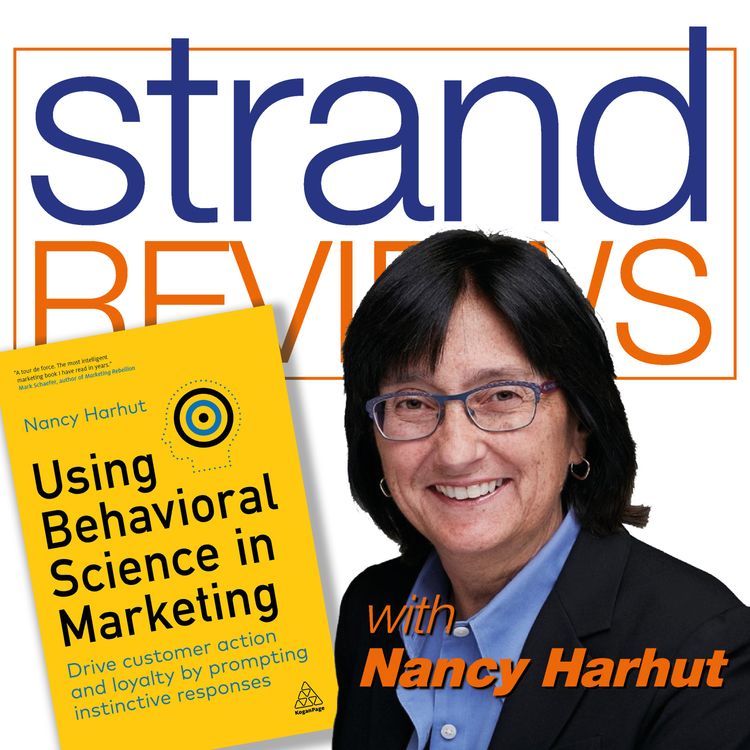 cover art for Using Behavioral Science in Marketing, with the author, Nancy Harhut