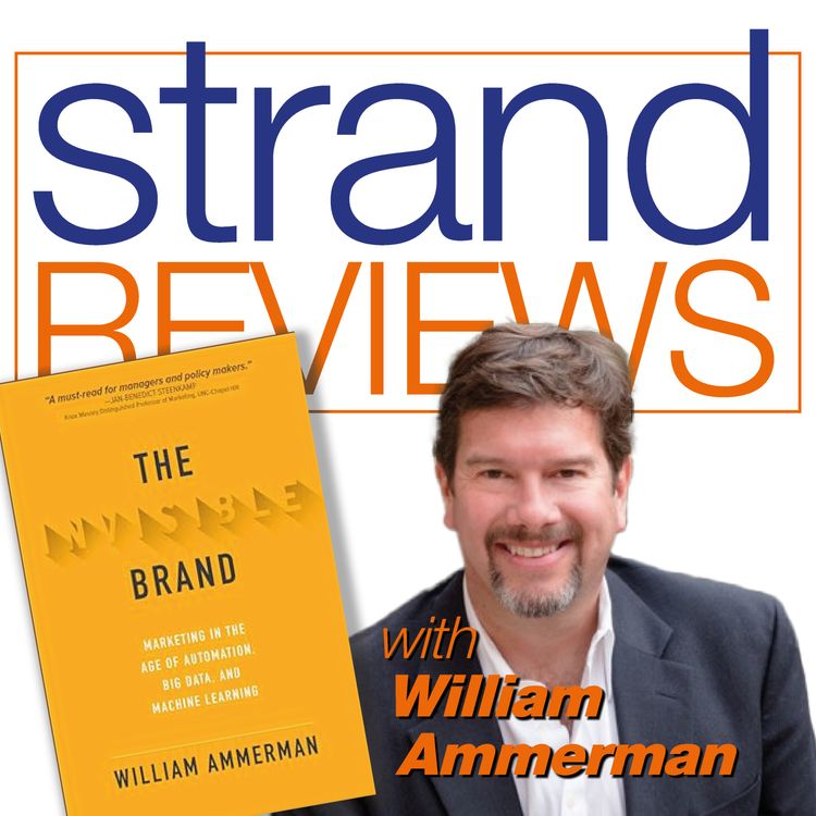 cover art for The Invisible Brand, with the author, William Ammerman