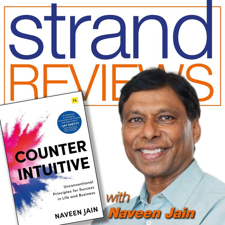 cover art for Counterintuitive, with the author, Naveen Jain