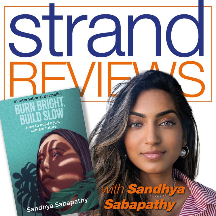 cover art for Burn Bright, Build Slow, with the author, Sandhya Sabapathy