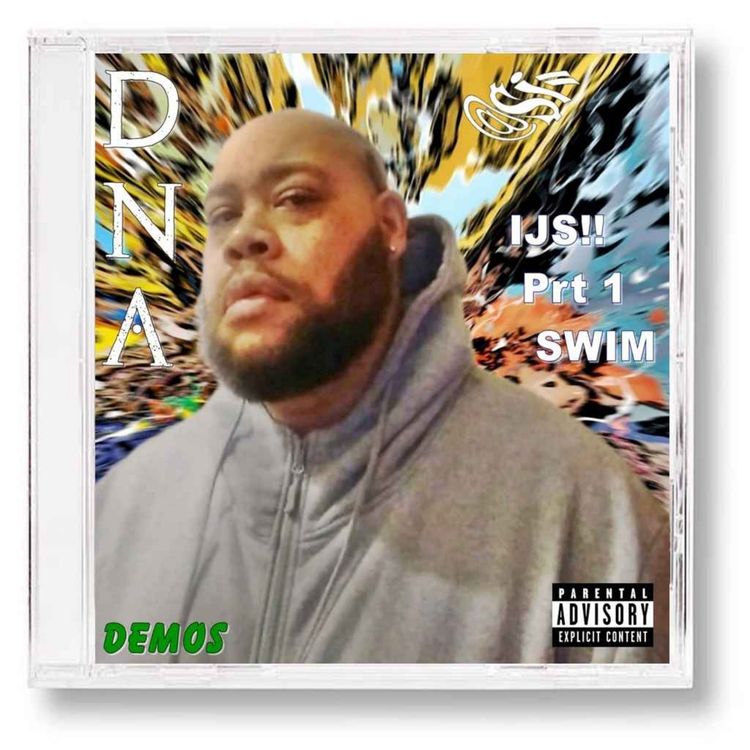 cover art for DNA : IJS!! Prt 1 SWIM (DEMOS) (Full Album)