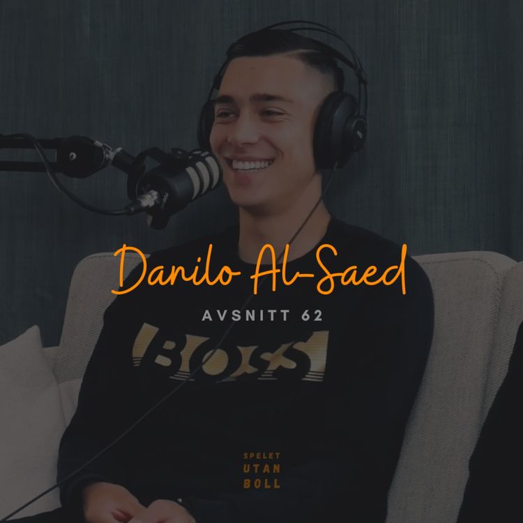 cover art for Danilo Al-Saed | Spelet Utan Boll #62