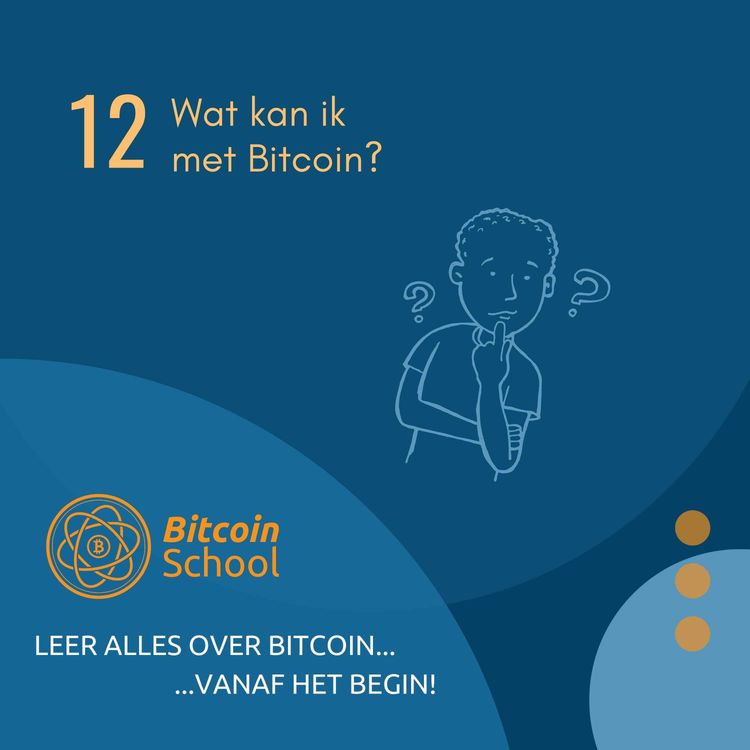 cover art for Les 12 - Wat kan ik met bitcoin