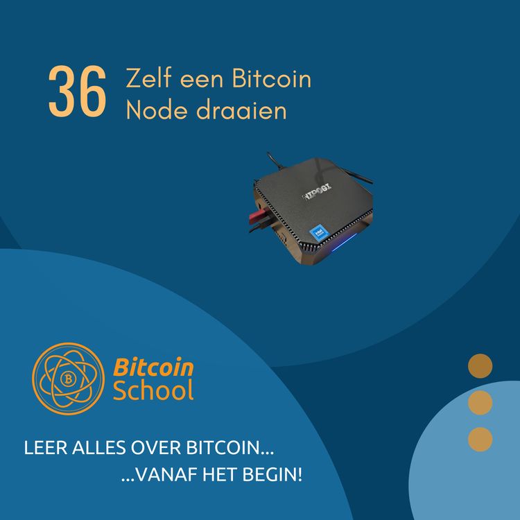 cover art for Les 36 - Zelf een Bitcoin Node draaien