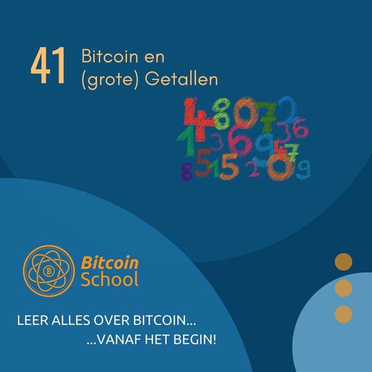 cover art for Les 41 - Bitcoin en (grote) getallen