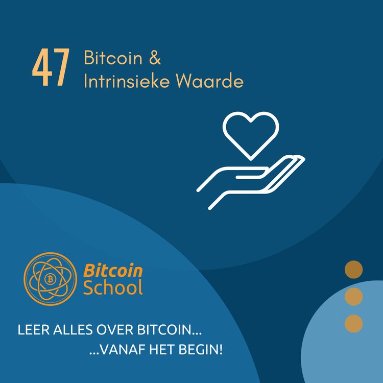 cover art for Les 47 - Bitcoin & Intrinsieke Waarde