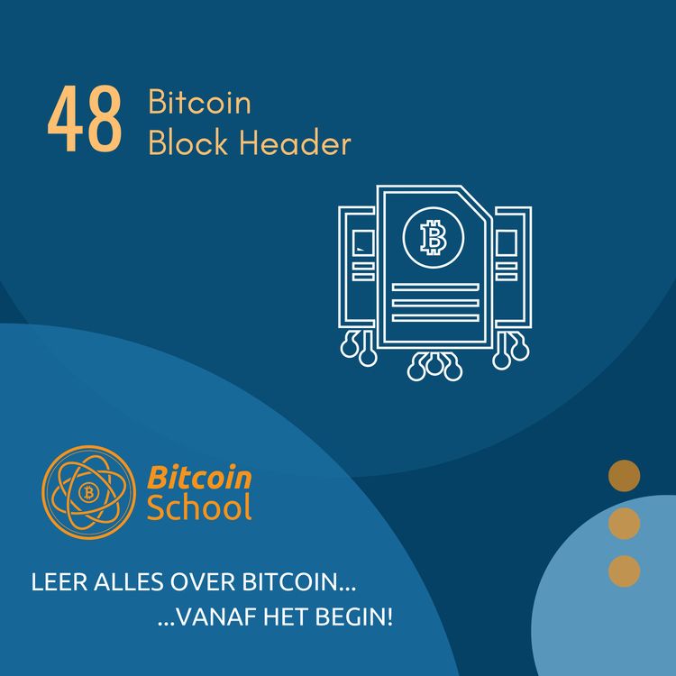 cover art for Les 48 - Bitcoin Block Header