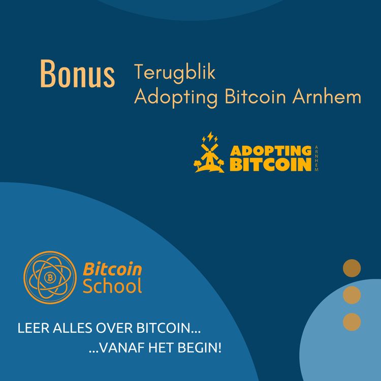 cover art for Bonus - Terugblik Adopting Bitcoin Arnhem