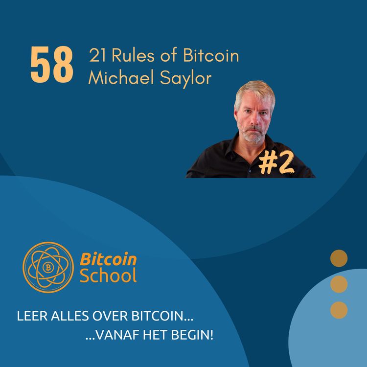 cover art for Les 58 - 21 Rules of Bitcoin by Michael Saylor #2