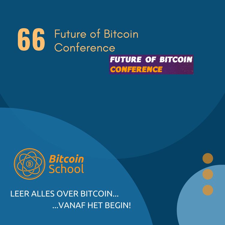 cover art for Les 66 - Future of Bitcoin Conference