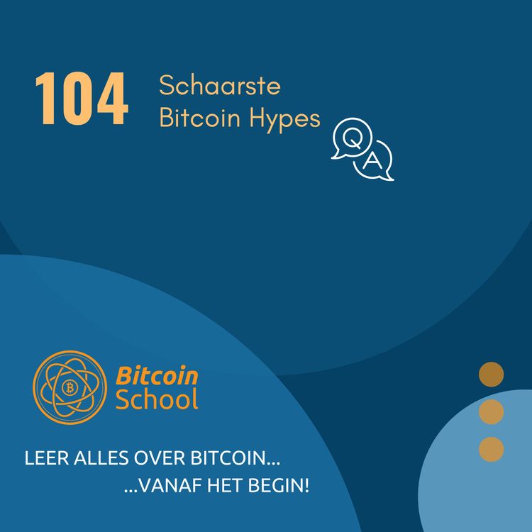 cover art for Les 104 - Transacties, Schaarste en Bitcoin Hypes | Q&A
