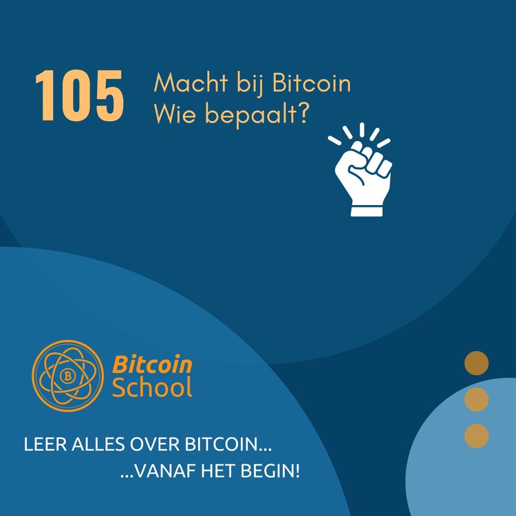 cover art for Les 105 - Macht bij Bitcoin - Welke invloed hebben grote spelers?
