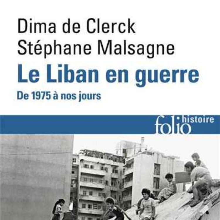 cover art for La guerre du Liban : une histoire sans fin