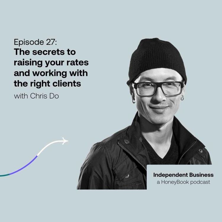 cover art for 27: The secrets to raising your rates and working with the right clients with Chris Do