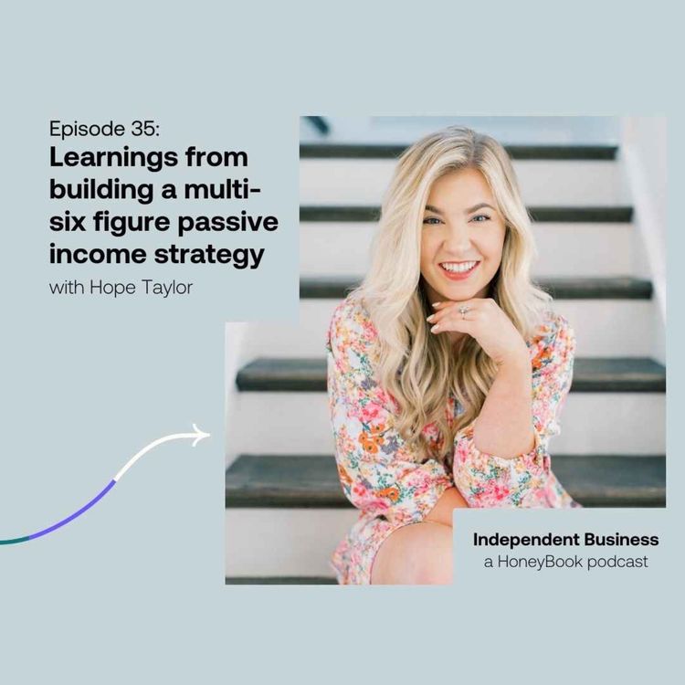 cover art for 35: Learnings from building a multi-six figure passive income strategy with Hope Taylor