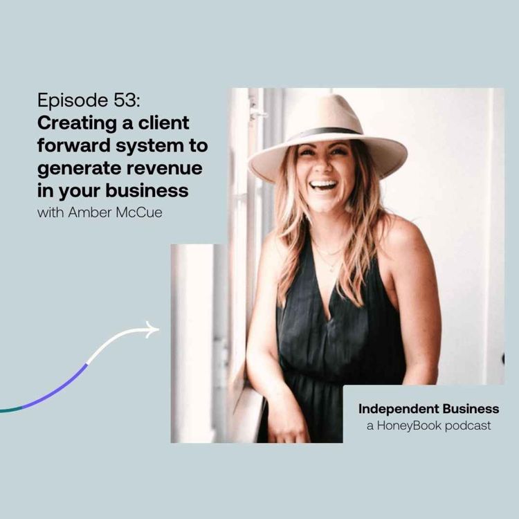cover art for 53: Creating a client forward system to generate revenue in your business with Amber McCue of the Modern CEO