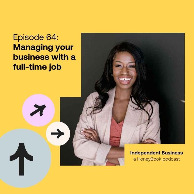 cover art for 64: Managing your business with a full-time job