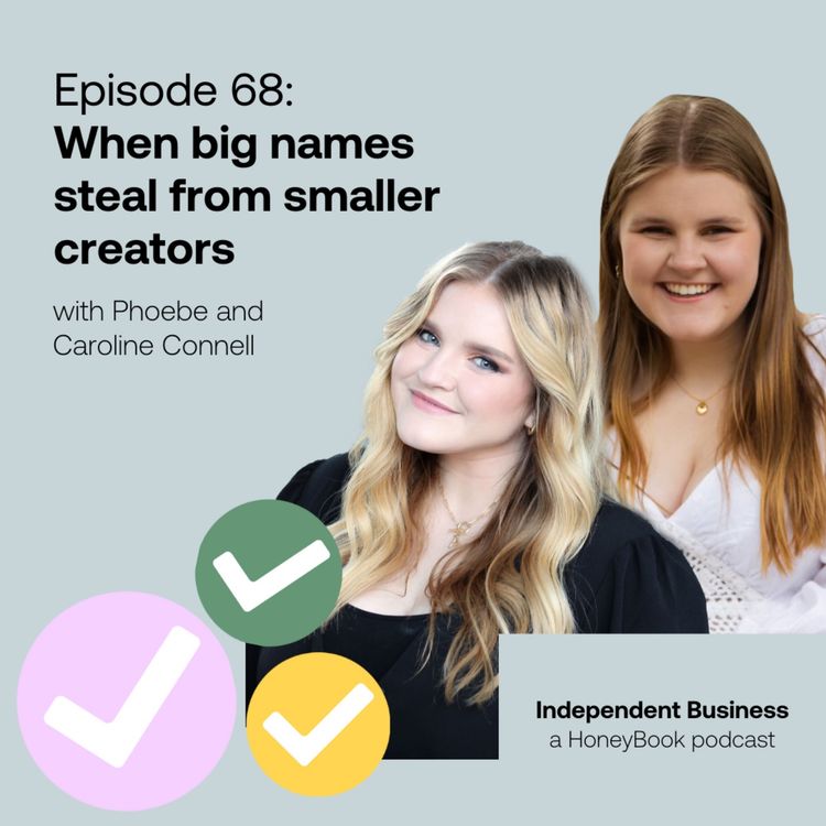 cover art for 68: When big names steal from smaller creators with The Pretty Little Podcast hosts Phoebe and Caroline