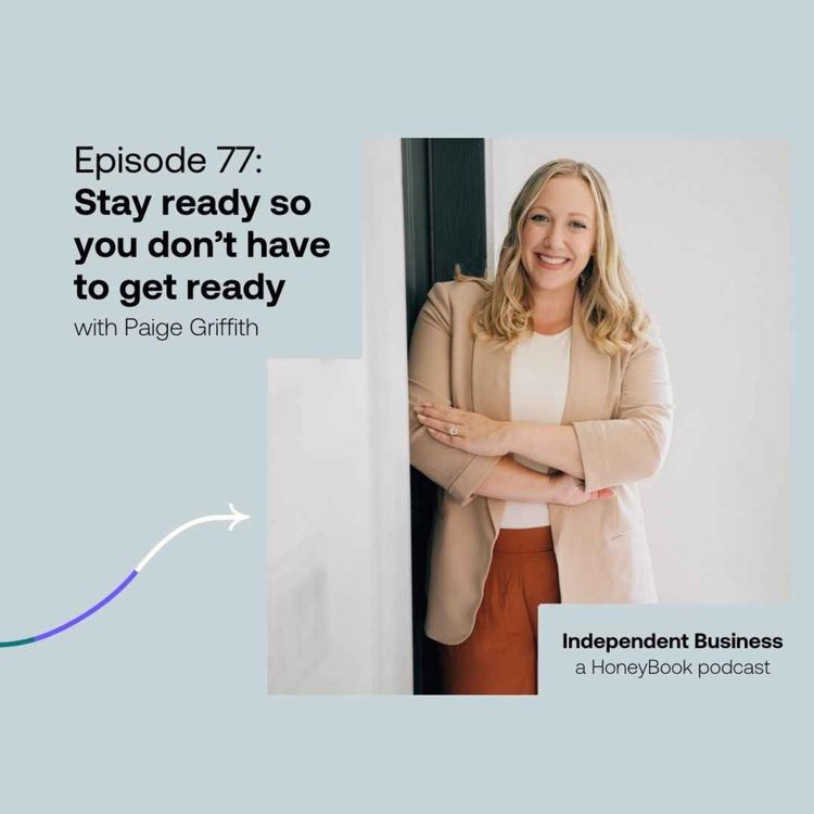 cover art for 77: Stay ready so you don’t have to get ready with Paige Griffith of The Legal Paige