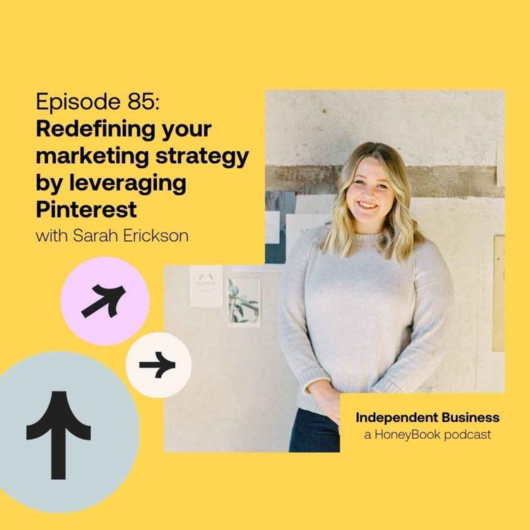 cover art for 85: Redefining your marketing strategy by leveraging Pinterest with Sarah Erickson