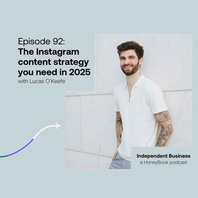 cover art for 92: The Instagram content strategy you need in 2025 with Lucas O’Keefe