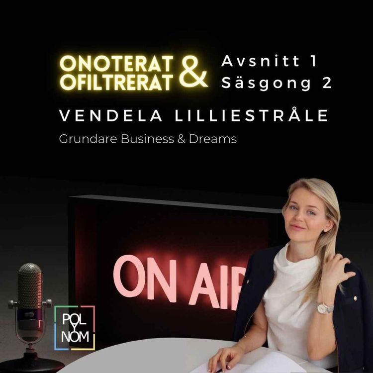 cover art for Vendela Lilliestråle - Co-Founder av Business & Dreams