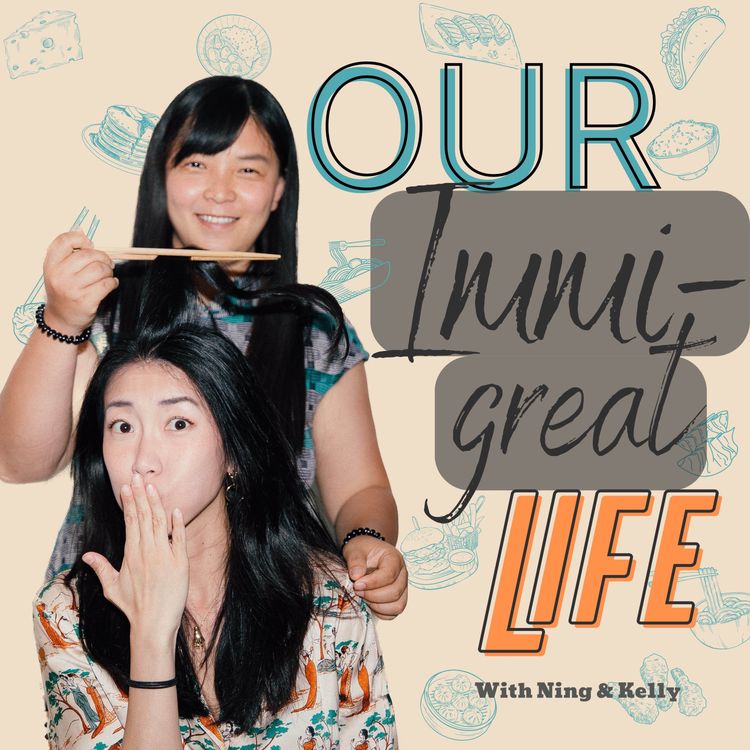 cover art for Episode 1: Our Immi-great Life